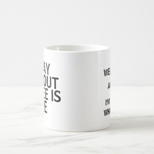 Jour sans café Mug (Centre)