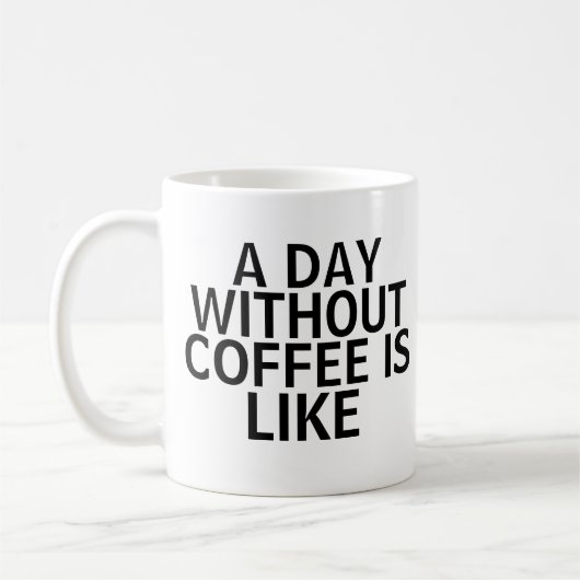 Jour sans café Mug (Gauche)