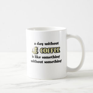 Jour sans humour drôle de tasse de café