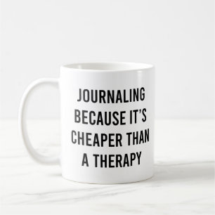 Journaling omdat het goedkoper is dan een therapie koffiemok