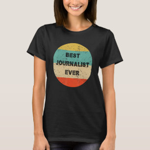 Journalis beste journalist ooit t-shirt