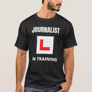 Journalist in opleiding t-shirt
