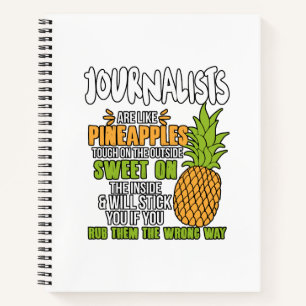 Journalisten zijn als ananassen. notitieboek