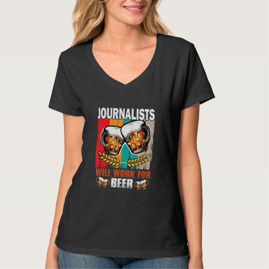 Journalists will work for Beer  Journalist T-shirt (Voorkant)