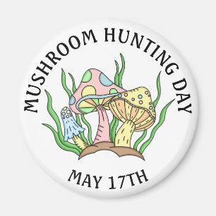 Journée de chasse aux champignons 17 mai Magnet de