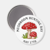 Journée de chasse aux champignons 17 mai Magnet de (Recto/Verso)