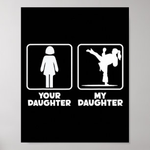 Jouw dochter mijn dochter karatevechter vechtsport poster