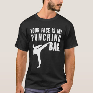 Jouw gezicht is mijn ponszak karate t-shirt