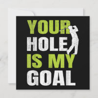 Jouw hole is mijn doel - Golfspeler Golfen Humor P