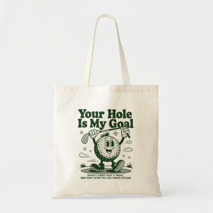 Jouw hole is mijn doel grappige golf golfen golfer tote bag