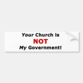 Jouw kerk is niet mijn regering bumpersticker (Voorkant)