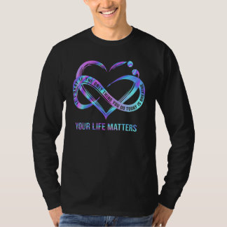 Jouw Leven Is Belangrijk Preventie Van Zelfmoord T T-shirt