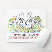 Jouw liefde is essentie muismat (Met muis)