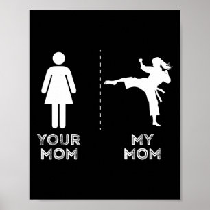 Jouw Moeder Mijn Moeder Grappige Karate Martial Ar Poster