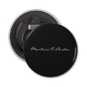 Jouw naam Elegant Script Unique Persoon Feminine Button Flesopener (Voorkant)