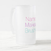  Jouw naam Makeup Brushder Matglas Bierpul (Voorkant links)