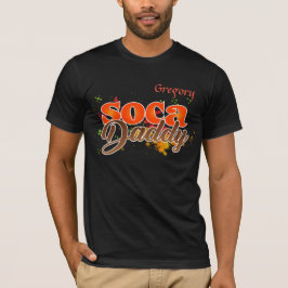 (Jouw naam) Soca Daddy T-shirt