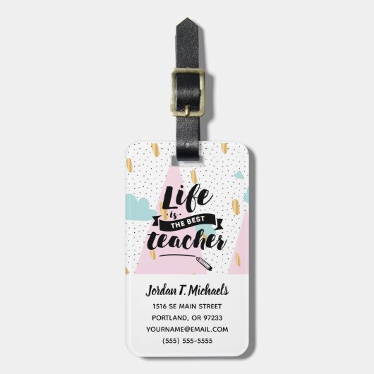 Jouw naam toevoegen | Het leven is de beste leraar Bagagelabel (Voorkant verticaal)