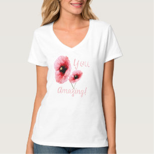 Jouw ongelofelijke rode bloemendracht voor vrouwen t-shirt