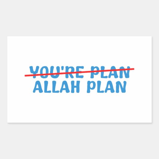 Jouw plan Allah plan Rechthoekige Sticker (Voorkant)