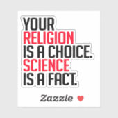 Jouw Religie is een keuze en Wetenschap is een fei Sticker (Vel)