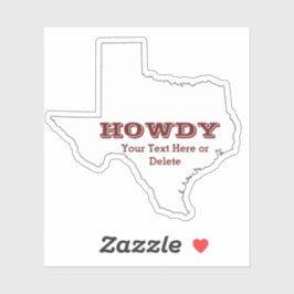 Jouw tekst/Color Texas Map Maroon Howdy Texan Sticker