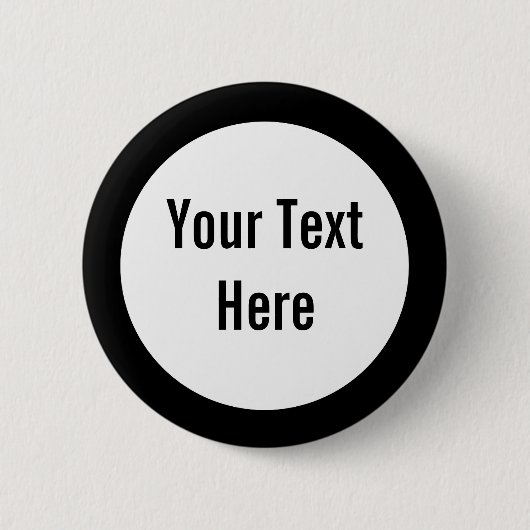 Jouw tekst Here Black Border Custom Button (Voorkant)