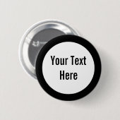 Jouw tekst Here Black Border Custom Button (Voorkant /achterkant)