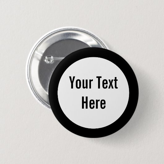 Jouw tekst Here Black Border Custom Button (Voorkant /achterkant)