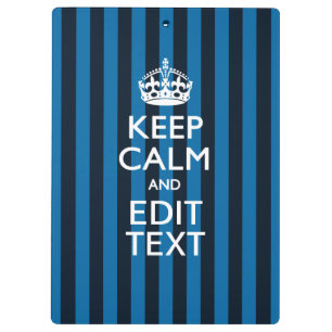 Jouw tekst op "Keep Calm Blue Stripes" Klembord