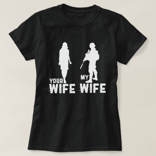 Jouw vrouw mijn vrouw is een soldaat en een soldaa t-shirt (Design voorkant)