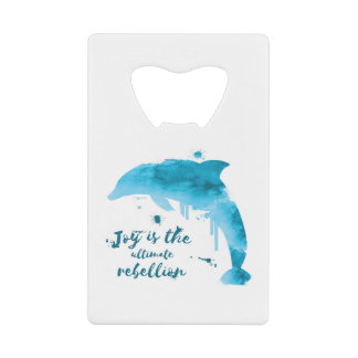 Joy is de ultieme rebellie kredietkaart flessenopener