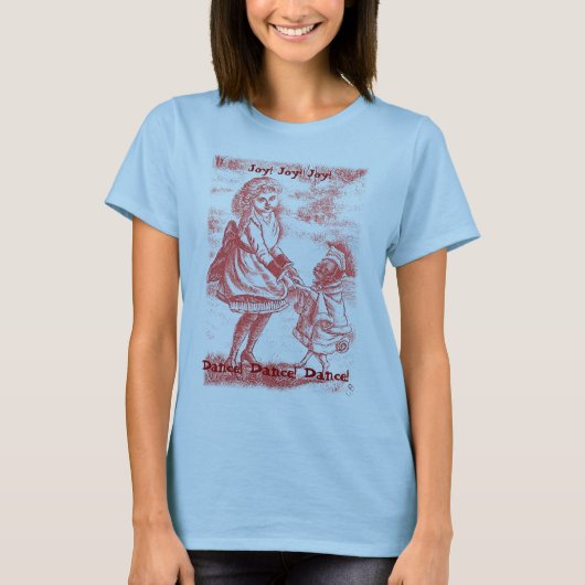 Joy! Joy! Joy, Dance. Dans! Dans! T-shirt (Voorkant)