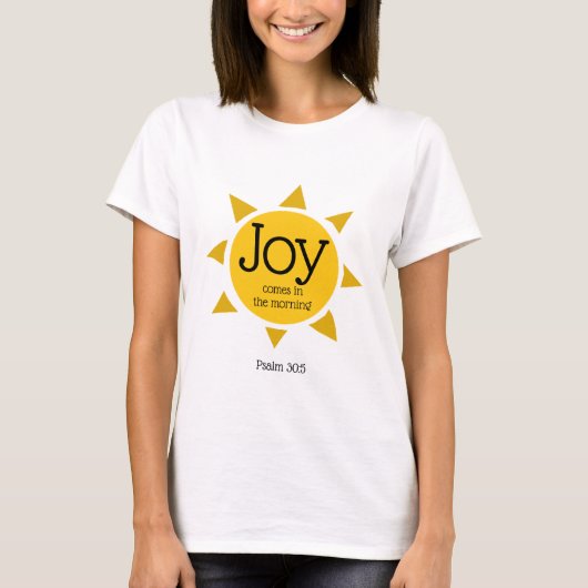 JOY KOMT IN HET MORNENDE Psalm Christelijk DOUANE T-shirt (Voorkant)