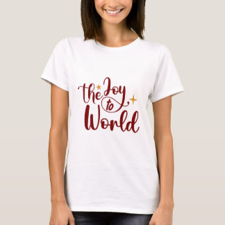 Joy to the world t-shirt