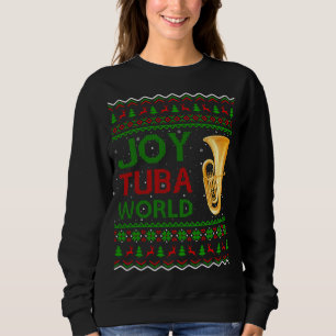 Joy Tuba World Music Lover Xmas Gift Ugly Tuba Chr Trui