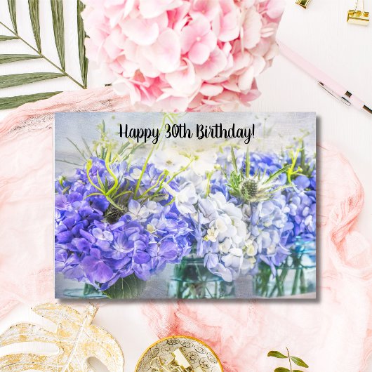Joyeuse Carte d'anniversaire 30 ans Hydrangeas