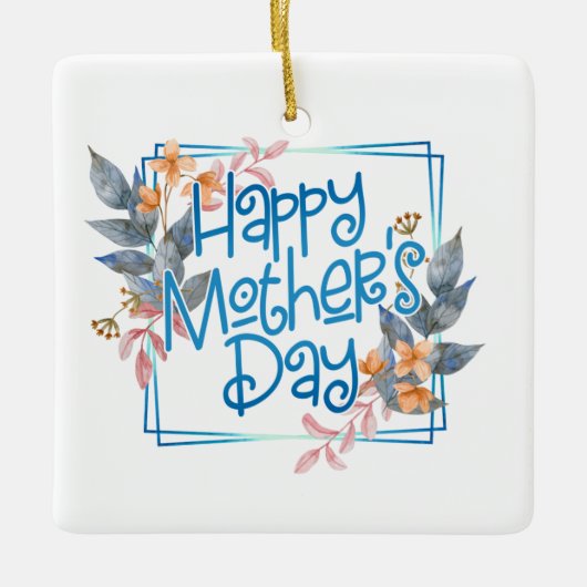 Joyeuse Fête des Mères Cadre Floral | Ornement (Devant)