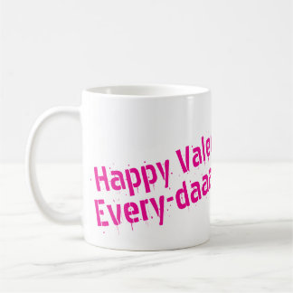Joyeuse Saint-Valentin... Tasse Tous les Jours