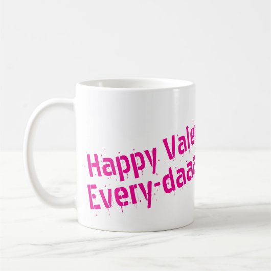 Joyeuse Saint-Valentin... Tasse Tous les Jours (Gauche)