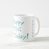 Joyeux 21ème anniversaire ! Tasse (Devant droit)