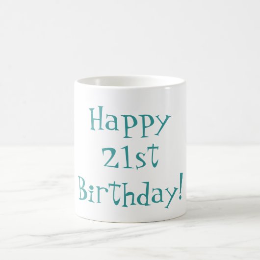 Joyeux 21ème anniversaire ! Tasse (Centre)