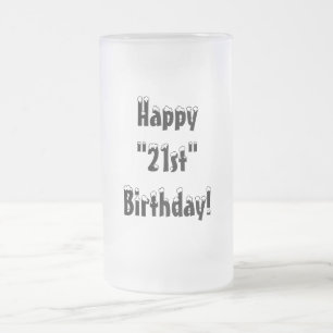 Joyeux " 21ème " anniversaire ! - Tasse givrée