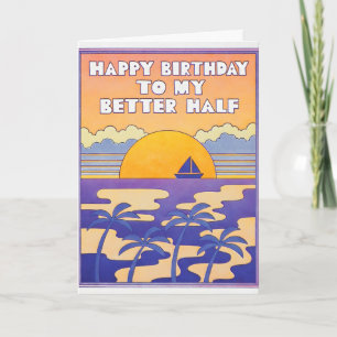 Joyeux Anniversaire à Ma Meilleure Moitié Carte Le