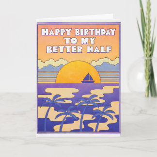 Joyeux Anniversaire à Ma Meilleure Moitié Carte Le