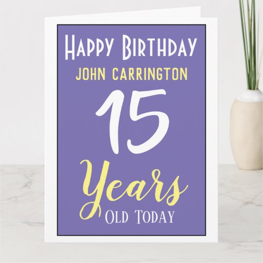 Joyeux anniversaire avec nom et 15 ans Carte (Devant)