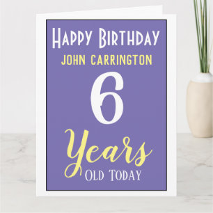 Joyeux anniversaire avec nom et âge 6 ans Carte