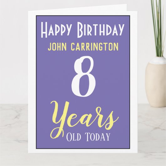 Joyeux Anniversaire avec nom et âge 8 ans Carte (Devant)