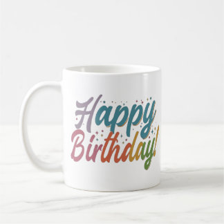 Joyeux anniversaire café Mug