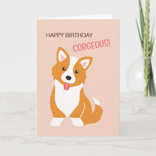 Joyeux anniversaire corgeous - carte d'anniversair